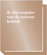 Merkwaardigheden met betrekking tot De Expressiemogelijkheid van Getallen - B. Het wonder van de zuivere kubiek